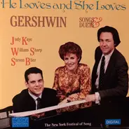 George Gershwin - Judy Kaye , William Sharp , Steven Blier - He Loves & She Loves • Gershwin Songs & Duets