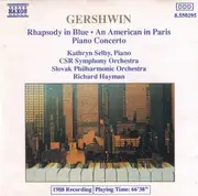 CD - George Gershwin - Kathryn Selby , Slovak Radio Symphony Orchestra , Slovak Philharmonic Orchestra , - Rhapsody In Blue • An American In Paris • Piano Concerto