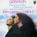 LP - George Gershwin - Katia Et Marielle Labèque - Rhapsody In Blue • Piano Concerto In F (Versions For Two Pianos)