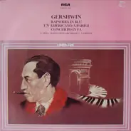 Gershwin - Rapsodia In Blu / Un Americano A Parigi / Concerto In Fa