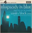 LP - George Gershwin - Stanley Black , piano and conducting The London Festival Orchestra - Rhapsody In Blue / American In Paris