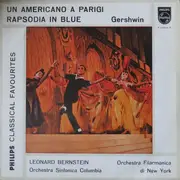 10'' - George Gershwin/The New York Philharmonic Orchestra , Columbia Symphony Orchestra - Un Americano A Parigi / Rapsodia In Blue