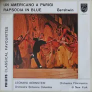George Gershwin/The New York Philharmonic Orchestra , Columbia Symphony Orchestra - Un Americano A Parigi / Rapsodia In Blue