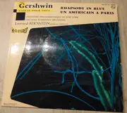 10'' - George Gershwin , The New York Philharmonic Orchestra , Columbia Symphony Orchestra , Leonard Berns - Rhapsody In Blue / Un Américain À Paris