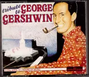 George Gershwin - Tribute To George Gershwin