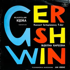 George Gershwin - Koncert Fortepianowy F-Dur / Błękitna Rapsodia