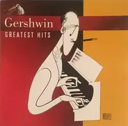 Gershwin - Gershwin Greatest Hits