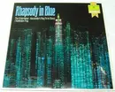 LP - George Gershwin , Bill Russo , Scott Joplin , Eubie Blake , Irving Berlin , Euday L. Bowman - Rhapsody In Blue