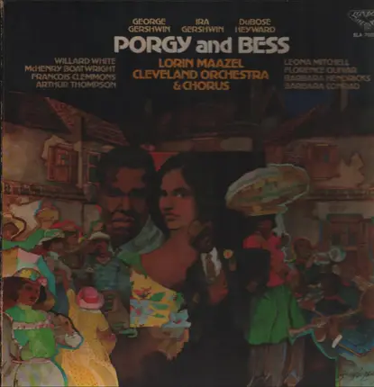 George Gershwin , Ira Gershwin , DuBose Heyward / Lorin Maazel , The Cleveland Orchestra , The Clev - Porgy And Bess (Opera In Three Acts)