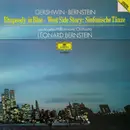 LP - George Gershwin , Leonard Bernstein - Los Angeles Philharmonic Orchestra , Leonard Bernstein - Rhapsody In Blue, West Side Story: Sinfonische Tänze