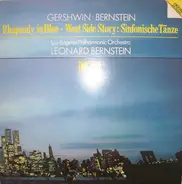 George Gershwin , Leonard Bernstein - Los Angeles Philharmonic Orchestra , Leonard Bernstein - Rhapsody in Blue, West Side Story: Sinfonische Tänze