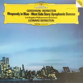 George Gershwin - Rhapsody In Blue • West Side Story: Symphonic Dances