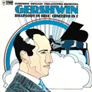 LP - George Gershwin , Philippe Entremont / Eugene Ormandy / The Philadelphia Orchestra - Rhapsody In Blue • Concerto In F