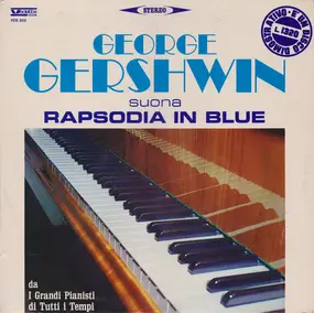 George Gershwin - George Gershwin Suona Rapsodia In Blue