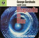 LP - George Gershwin - Gershwin Spielt Seine Rhapsody In Blue