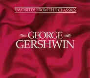 George Gershwin - Favorites From The Classics