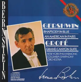 George Gershwin - Rhapsody In Blue / An American In Paris / Grand Canyon Suite