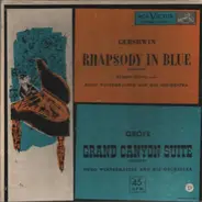 George Gershwin & Ferde Grofé - Rhapsody In Blue Complete And Grand Canyon Suite Excerpts