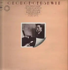 George Gershwin - Solo Piano Music / Rhapsody in Blue