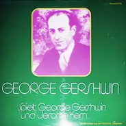 George Gershwin - spielt George Gershwin und Jerome Kern