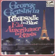 Gershwin - Rhapsodie In Blue, Ein Amerikaner in Paris