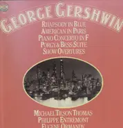 George Gershwin - Rhapsodie in Blue, American in Paris, Piano Concerto in F, Porgy & Bess: Suite, Show Overtures