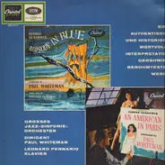 George Gershwin - Rhapsody in Blue & An American in Paris,, Paul Whiteman, gr. Jazz-Sinfonie-Orch
