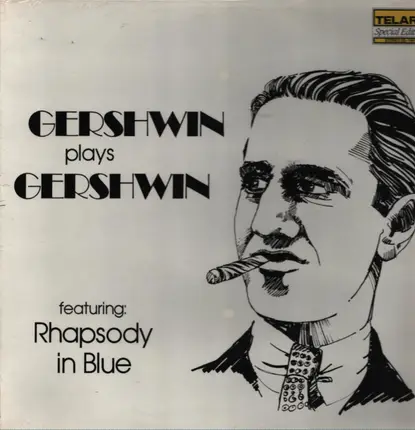 George Gershwin - Gershwin Plays Gershwin