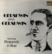 LP - George Gershwin - Gershwin Plays Gershwin - Still Sealed