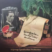 George Gershwin - From Tin Pan Alley to Broadway