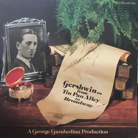 George Gershwin - From Tin Pan Alley to Broadway