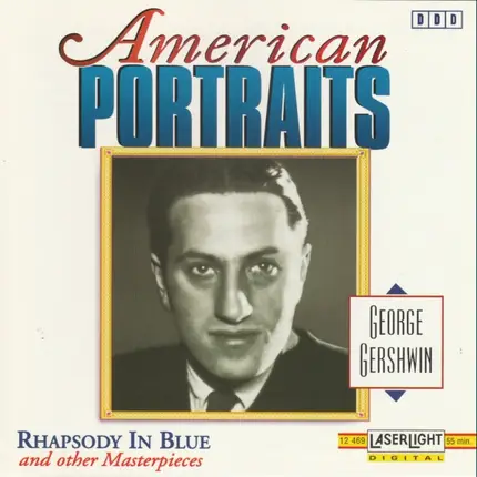 Gershwin - Rhapsody In Blue (And Other Masterpieces)