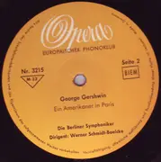 10'' - George Gershwin - Rhapsody In Blue / Ein Amerikaner In Paris
