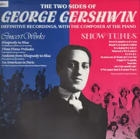 George Gershwin - The Two Sides Of