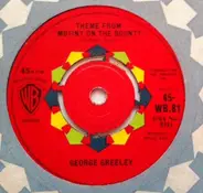 George Greeley - Theme From 'Mutiny On The Bounty' / Love Theme From 'Mutiny On The Bounty'