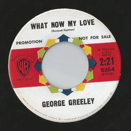 George Greeley - What Now My Love / 11th Hour Melody