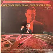 LP - George Greeley - George Greeley Plays George Gershwin
