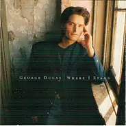 George Ducas - Where I Stand