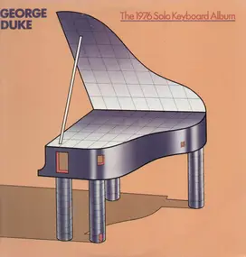 George Duke - The 1976 Solo Keyboard Album