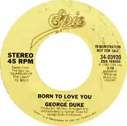 George Duke - Born To Love You