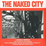 George Duning & Ned Washington - The Naked City