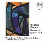 Enescu - Rhapsody No. 2 / Symphony No. 2