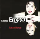 CD - George Enescu (Luiza Borac) - The Three Piano Suites