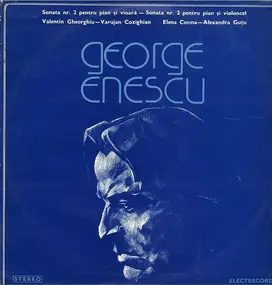 George Enescu - Sonata Nr. 2 Pentru Pian Şi Vioară - Sonata Nr. 2 Pentru Pian Şi Violoncel