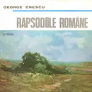 10'' - George Enescu - Rapsodiile Române