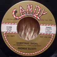 George Elliott - Christmas Shoes / There'll Be Rain, Dear This Christmas