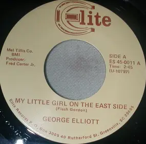 George Elliott - My Little Girl On The Eastside