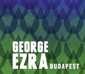 GEORGE EZRA - Budapest