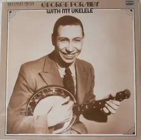 George Formby - With My Ukelele