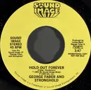 7inch Vinyl Single - George Faber And Stronghold - Hold Out Forever